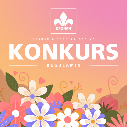 REGULAMIN KONKURSU „lato w kwiatach z KRONEN” 